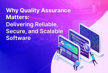 Why Quality Assurance Matters