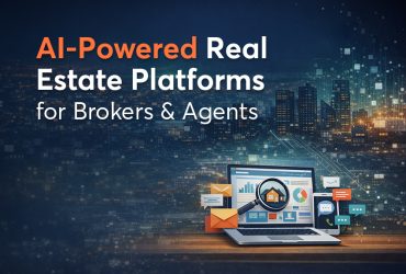 AI-Powered Real Estate Platforms for Brokers & Agents: Tools, Limitations, and What We Build Differently