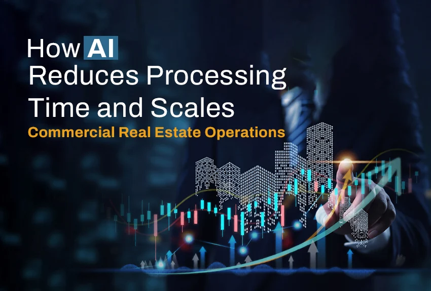 Automated OM-to-Property Creation: How AI Reduces Processing Time and Scales Commercial Real Estate Operations